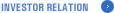 INVESTOR RELATION